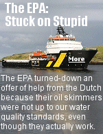 Time to clean house at the EPA. All the Gulf oil we collected in the first 60 days could have been one in one day using the Dutch equipment.